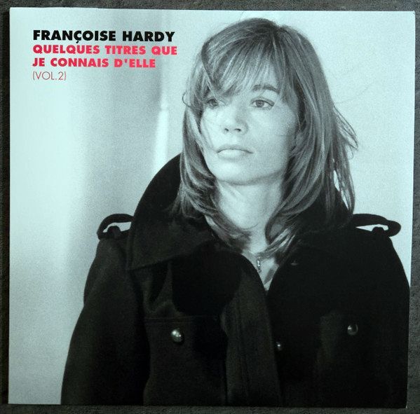 Quelques Titres Que Je Connais D'elle (Vol. 2) | Françoise Hardy