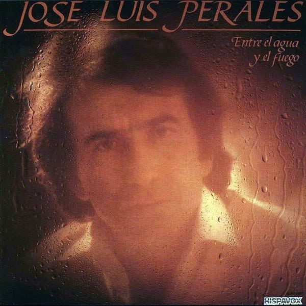Entre el agua y el fuego | José Luis Perales