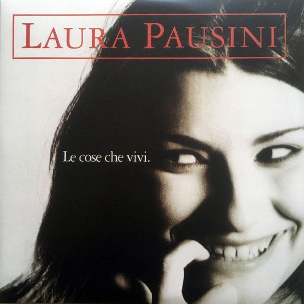 Le Cose Che Vivi | Laura Pausini