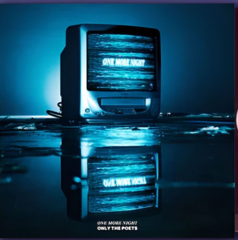 One More Night | Only The Poets