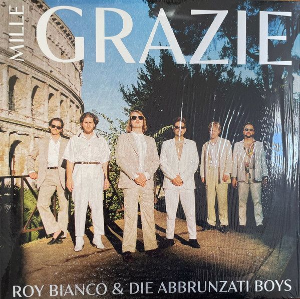 Mille Grazie (Ltd. Vinyl LP) | Roy Bianco & Die Abbrunzati Boys