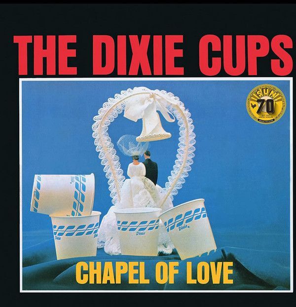 Chapel of Love (Mono / Sun Records 70th / Remastered 2022) | The Dixie Cups