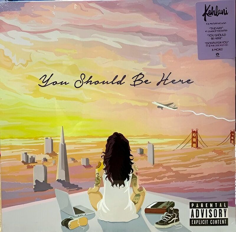 You Should Be Here | Kehlani
