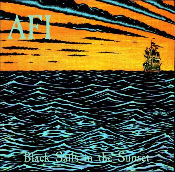 Black Sails In The Sunset (25th Anniversary) | AFI