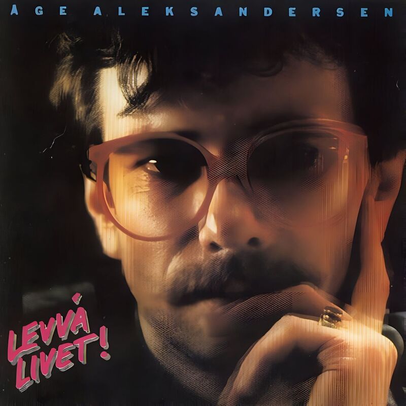 Levva livet! | Age Aleksandersen Levva livet! | Age Aleksandersen