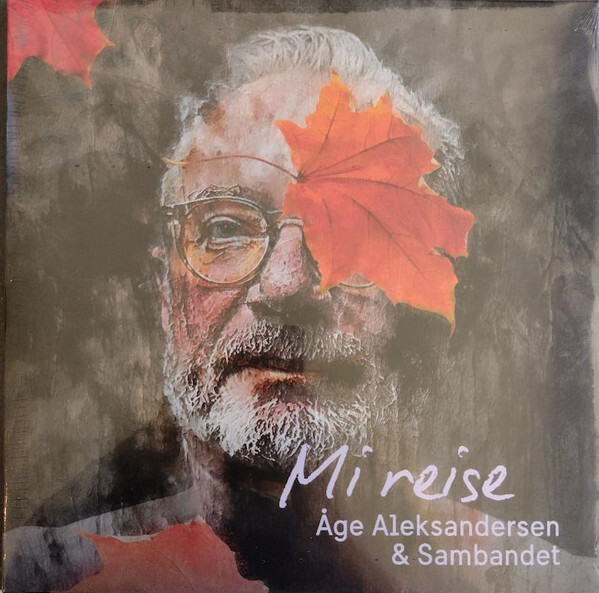 Mi Reise | Åge Aleksandersen Og Sambandet Mi Reise | Åge Aleksandersen Og Sambandet
