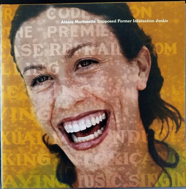 Supposed Former Infatuation Junkie | Alanis Morissette