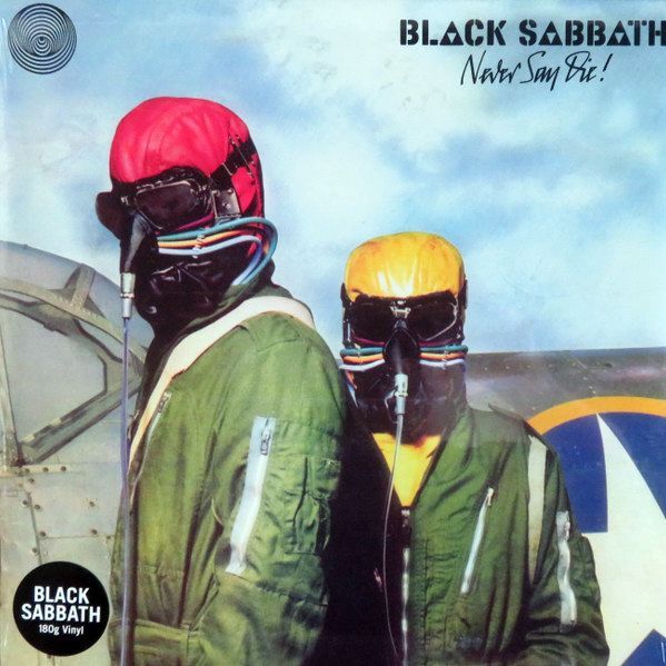 Never Say Die! (2015 Reissue) | Black Sabbath