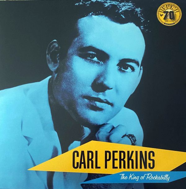 The King Of Rockabilly (Sun Records 70th / Remastered 2022) | Carl Perkins