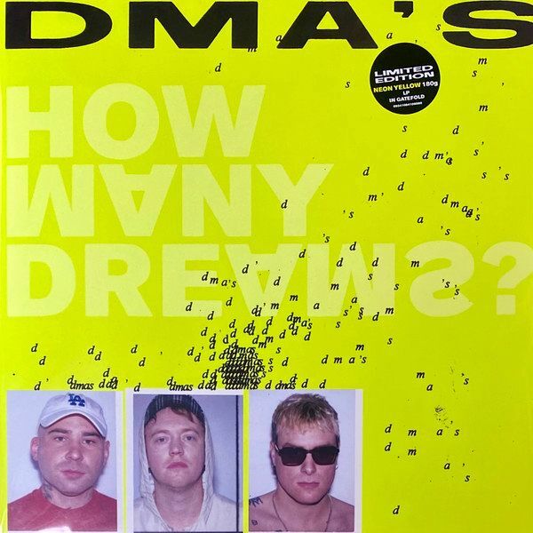 How Many Dreams? (Neon Yellow Vinyl In Neon Yellow Gatefold 180g) | DMA's