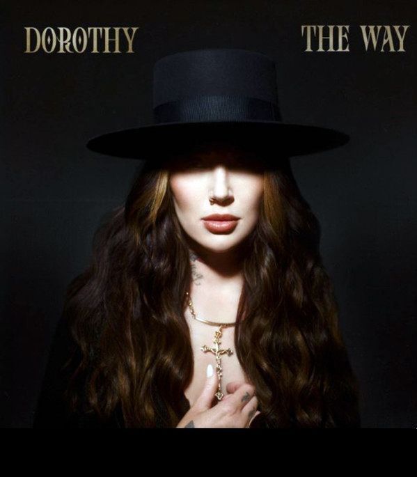 The Way | Dorothy The Way | Dorothy