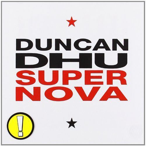 Supernova | Duncan Dhu
