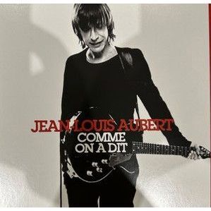 Comme On A Dit | Jean-Louis Aubert