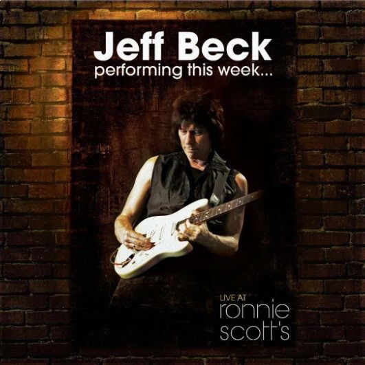 Jeff Beck Performing This Week...Live At Ronnie Scott's (Live At Ronnie Scott's Jazz Club / 2008 / White Version / 3LP) | Jeff Beck