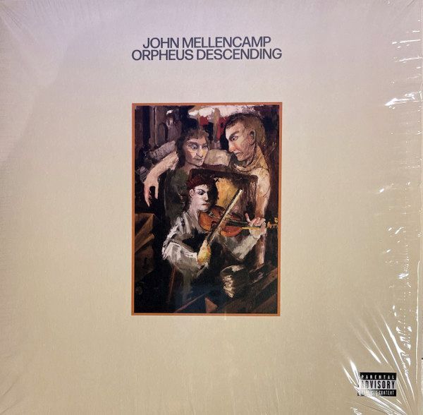 Orpheus Descending | John Cougar Mellencamp