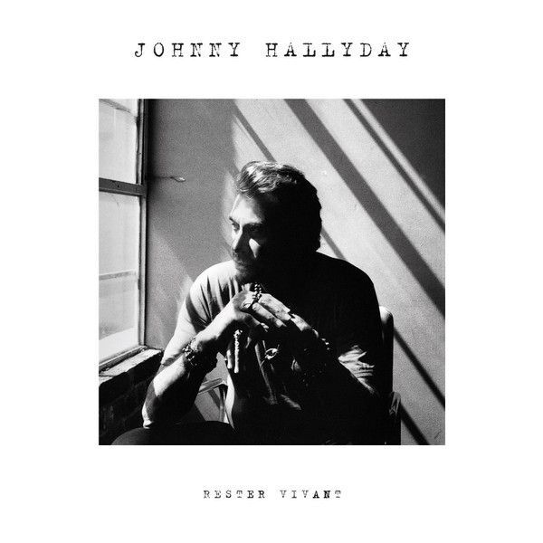 Rester Vivant | Johnny Hallyday