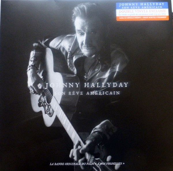 Son Rêve Américain (La Bande Originale Du Film "À Nos Promesses") | Johnny Hallyday