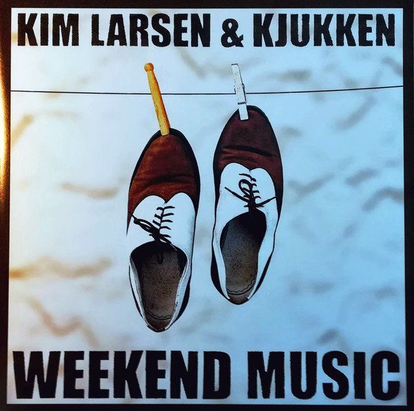 Weekend Music | Kim Larsen & Kjukken