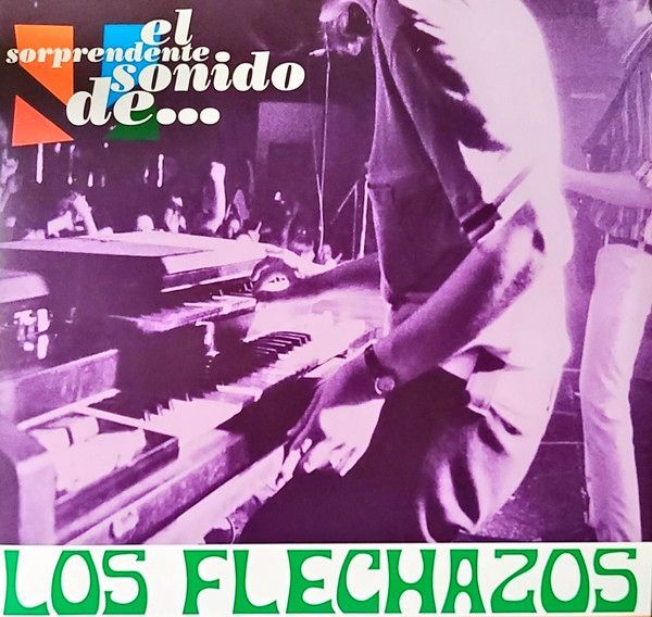 El Sorprendente Sonido De... | Los Flechazos