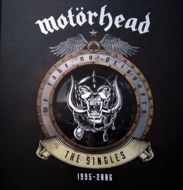 We Take No Prisoners - The Singles 1995-2006 | Motörhead We Take No Prisoners - The Singles 1995-2006 | Motörhead