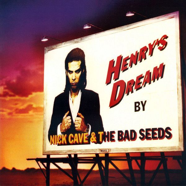 Henry's Dream (2014 Reissue) | Nick Cave & The Bad Seeds