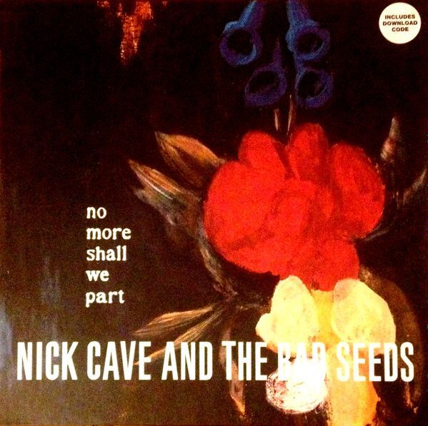 No More Shall We Part (2014 Reissue) | Nick Cave & The Bad Seeds