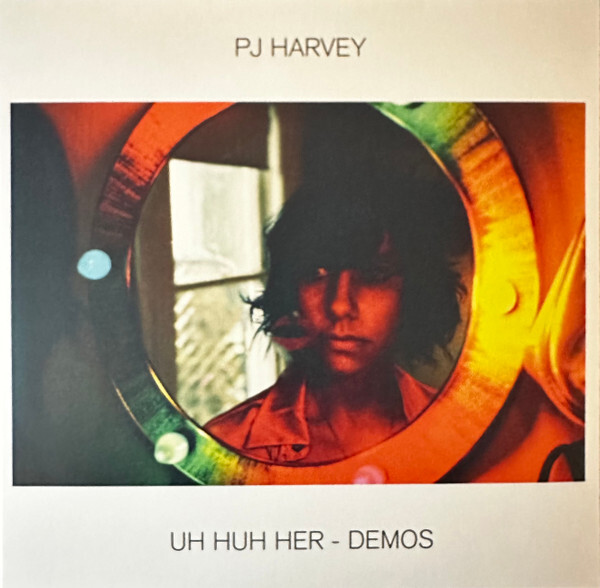Uh Huh Her - Demos | PJ Harvey Uh Huh Her - Demos | PJ Harvey