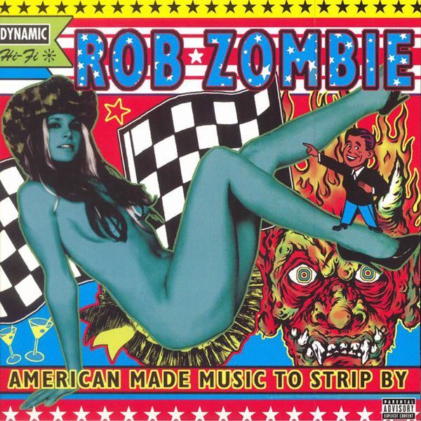 American Made Music To Strip By | Rob Zombie