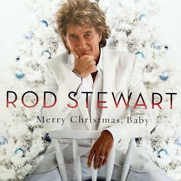 Merry Christmas Baby (Anniversary Edition) | Rod Stewart Merry Christmas Baby (Anniversary Edition) | Rod Stewart