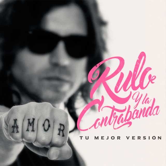 Tu mejor versión | Rulo y la contrabanda Tu mejor versión | Rulo y la contrabanda