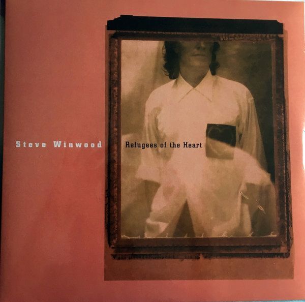 Refugees Of The Heart (2016 Reissue) | Steve Winwood