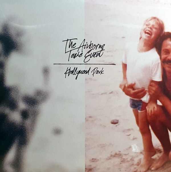 Hollywood Park | The Airborne Toxic Event