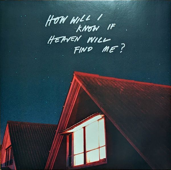 How Will I Know If Heaven Will Find Me? (Colour) | The Amazons