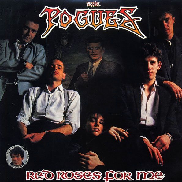 Red Roses For Me | The Pogues