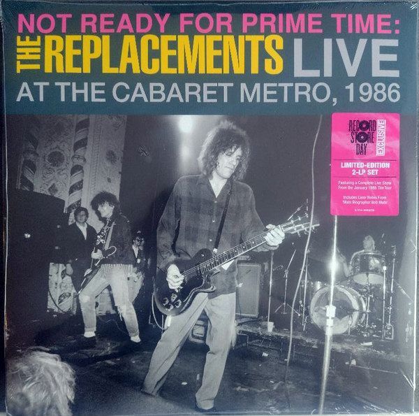 Not Ready For Prime Time: Live At The Cabaret Metro 1986 | The Replacements