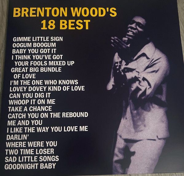 Brenton Wood’s 18 Best (Remastered 2024) | Brenton Wood Brenton Wood’s 18 Best (Remastered 2024) | Brenton Wood