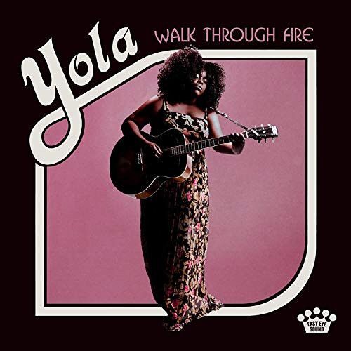 Walk Through Fire | Yola