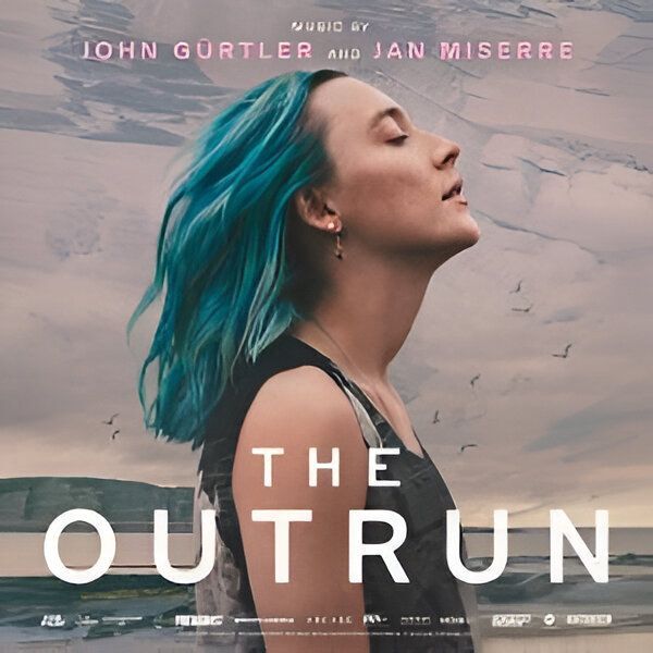 The Outrun (Original Motion Picture Soundtrack) | Jan Miserre / John Gürtler