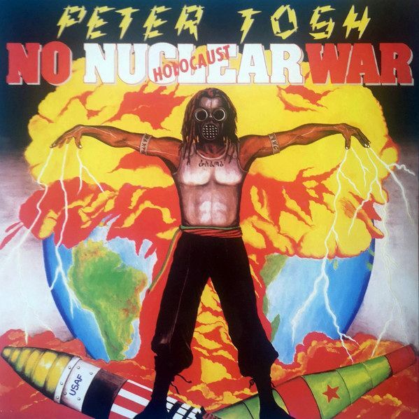 No Nuclear War | Peter Tosh