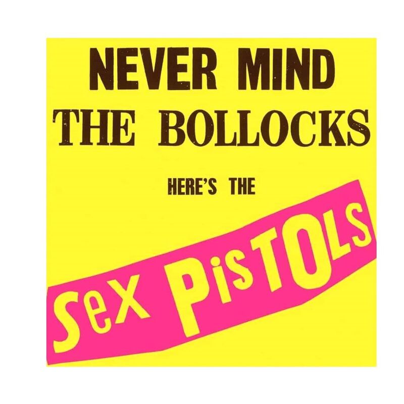 Never Mind The Bollocks | Sex Pistols