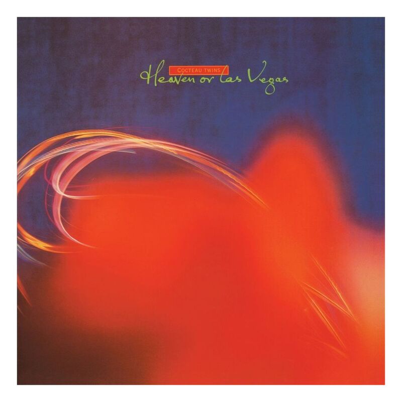 Heaven Or Las Vegas | Cocteau Twins