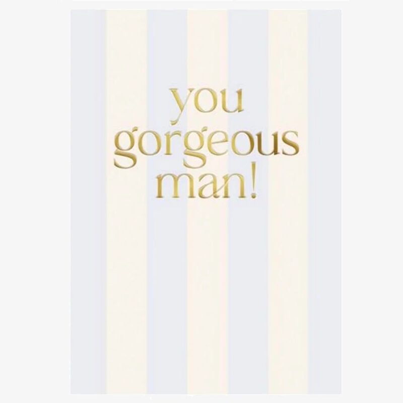 Fox & Butler You Gorgeous Man Greeting Card (17 x 12cm)