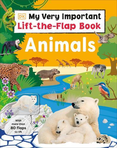 My Very Important Lift-The-Flap Book - Animals