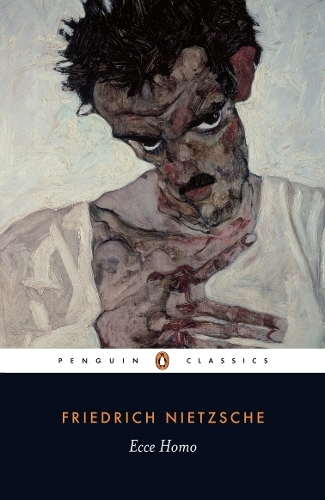 Ecce Homo How One Becomes What One Is | Friedrich Nietzsche