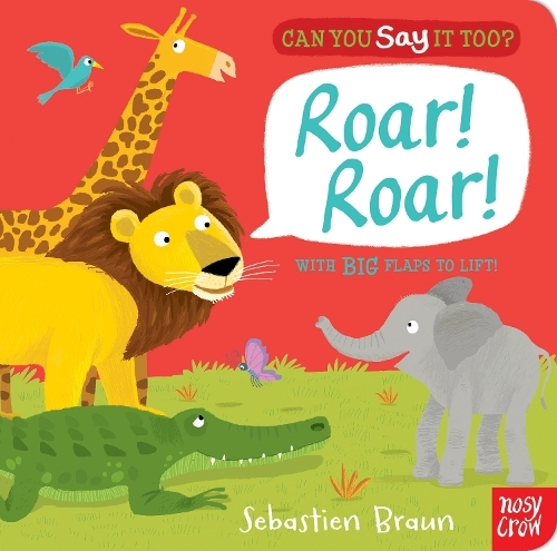 Can You Say It Too? Roar! Roar! | Sebastien Braun