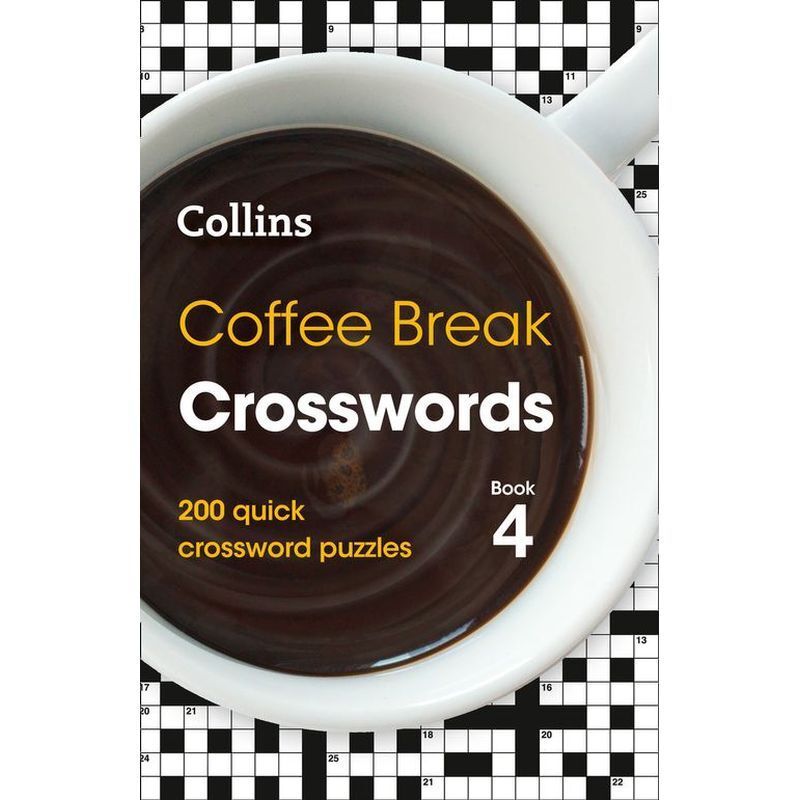 Coffee Break Crosswords Book 4 - 200 Quick Crossword Puzzles | Collins Puzzles