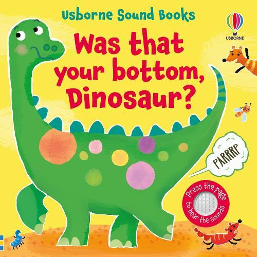 Was That Your Bottom - Dinosaur? | Sam Taplin