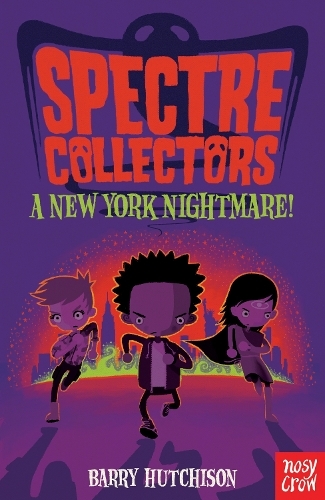 Spectre Collectors - A New York Nightmare! | Barry Hutchison