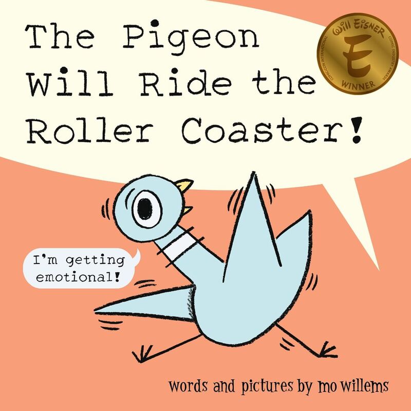 The Pigeon Will Ride The Roller Coaster! | Mo Willems The Pigeon Will Ride The Roller Coaster! | Mo Willems