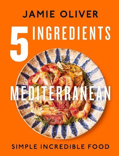 5 Ingredients Mediterranean - Simple Incredible Food | Jamie Oliver